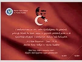 CUMHURİYETİMİZİN 101.YIL BALOSUNDA KULÜBÜMÜZDE BULUŞALIM. 